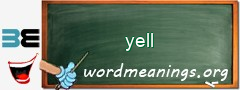 WordMeaning blackboard for yell